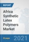 Africa Synthetic Latex Polymers Market: Prospects, Trends Analysis, Market Size and Forecasts up to 2027 - Product Thumbnail Image