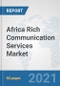 Africa Rich Communication Services (RCS) Market: Prospects, Trends Analysis, Market Size and Forecasts up to 2027 - Product Thumbnail Image