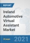 Ireland Automotive Virtual Assistant Market: Prospects, Trends Analysis, Market Size and Forecasts up to 2027 - Product Image