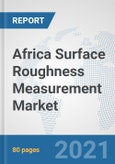 Africa Surface Roughness Measurement Market: Prospects, Trends Analysis, Market Size and Forecasts up to 2027- Product Image