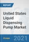 United States Liquid Dispensing Pump Market: Prospects, Trends Analysis, Market Size and Forecasts up to 2027 - Product Thumbnail Image