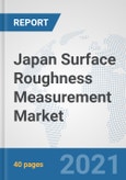 Japan Surface Roughness Measurement Market: Prospects, Trends Analysis, Market Size and Forecasts up to 2027- Product Image