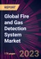 Global Fire and Gas Detection System Market 2023-2027 - Product Thumbnail Image