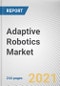 Adaptive Robotics Market by Component, Application and End User: Global Opportunity Analysis and Industry Forecast, 2021-2030 - Product Thumbnail Image