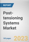 Post-tensioning Systems Market By Structure Type, By Type, By Application: Global Opportunity Analysis and Industry Forecast, 2023-2032- Product Image