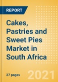 Cakes, Pastries and Sweet Pies (Bakery and Cereals) Market in South Africa - Outlook to 2025; Market Size, Growth and Forecast Analytics- Product Image