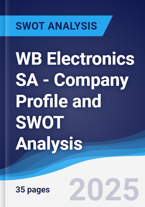 WB Electronics SA - Company Profile and SWOT Analysis
