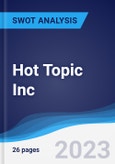 Hot Topic Inc - Strategy, SWOT and Corporate Finance Report- Product Image