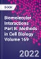 Biomolecular Interactions Part B. Methods in Cell Biology Volume 169 - Product Image