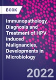 Immunopathology, Diagnosis and Treatment of HPV induced Malignancies. Developments in Microbiology- Product Image