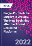 Single-Port Robotic Surgery in Urology. The New Beginning After the Advent of Dedicated Platforms- Product Image