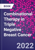Combinational Therapy in Triple Negative Breast Cancer- Product Image