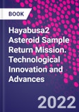 Hayabusa2 Asteroid Sample Return Mission. Technological Innovation and Advances- Product Image