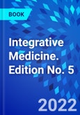 Integrative Medicine. Edition No. 5- Product Image