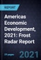 Americas Economic Development, 2021: Frost Radar Report - Product Thumbnail Image