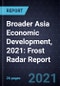 Broader Asia Economic Development, 2021: Frost Radar Report - Product Thumbnail Image