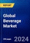 Global Beverage Market (2023-2028) Competitive Analysis, Impact of Economic Slowdown & Impending Recession, Ansoff Analysis. - Product Image