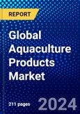 Global Aquaculture Products Market (2023-2028) Competitive Analysis, Impact of COVID-19, Impact of Economic Slowdown & Impending Recession, Ansoff Analysis- Product Image