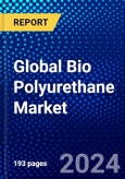 Global Bio Polyurethane Market (2023-2028) Competitive Analysis, Impact of COVID-19, Impact of Economic Slowdown & Impending Recession, Ansoff Analysis- Product Image