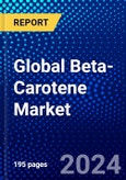 Global Beta-Carotene Market (2023-2028) Competitive Analysis, Impact of Economic Slowdown & Impending Recession, Ansoff Analysis.- Product Image