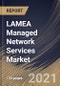 LAMEA Managed Network Services Market By Type, By Deployment Mode, By Enterprise Size, By End User, By Country, Opportunity Analysis and Industry Forecast, 2021 - 2027 - Product Thumbnail Image