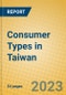 Consumer Types in Taiwan - Product Image