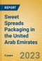 Sweet Spreads Packaging in the United Arab Emirates - Product Image