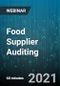 Food Supplier Auditing: A Four-Part Plan, Post-COVID - Webinar (Recorded) - Product Thumbnail Image