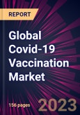 Global Covid-19 Vaccination Market 2023-2027- Product Image