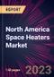 North America Space Heaters Market 2023-2027 - Product Thumbnail Image