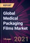 Global Medical Packaging Films Market 2022-2026 - Product Thumbnail Image