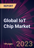Global IoT Chip Market 2023-2027- Product Image