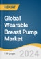 Global Wearable Breast Pump Market Size, Share & Trends Analysis Report by Component (Wearable Pumps, Accessories), Technology (Battery Powered Pumps, Smart Pumps, Manual Pumps), Region, and Segment Forecasts, 2024-2030 - Product Image