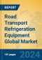 Road Transport Refrigeration Equipment Global Market Insights 2024, Analysis and Forecast to 2029, by Manufacturers, Regions, Technology, and Product Type - Product Thumbnail Image