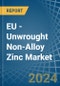 EU - Unwrought Non-Alloy Zinc - Market Analysis, Forecast, Size, Trends and Insights. Update: COVID-19 Impact - Product Thumbnail Image