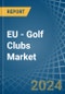 EU - Golf Clubs - Market Analysis, Forecast, Size, Trends and Insights. Update: COVID-19 Impact - Product Image