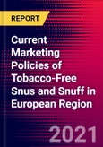 Current Marketing Policies of Tobacco-Free Snus and Snuff in European Region- Product Image