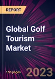 Global Golf Tourism Market 2023-2027- Product Image