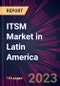ITSM Market in Latin America 2024-2028 - Product Thumbnail Image