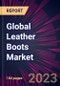 Global Leather Boots Market 2024-2028 - Product Image