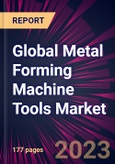 Global Metal Forming Machine Tools Market 2023-2027- Product Image