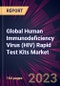 Global Human Immunodeficiency Virus (HIV) Rapid Test Kits Market 2024-2028 - Product Thumbnail Image