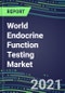 2022-2026 World Endocrine Function Testing Market - Supplier Shares, Forecasts for 20 Tests, Opportunities in 97 Countries - Growth Strategies, Volume and Sales Segment Forecasts, Latest Technologies and Instrumentation Pipeline - Product Thumbnail Image