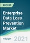 Enterprise Data Loss Prevention Market - Forecasts from 2021 to 2026 - Product Thumbnail Image