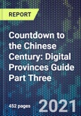 Countdown to the Chinese Century: Digital Provinces Guide Part Three- Product Image