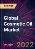 Global Cosmetic Oil Market 2023-2027- Product Image