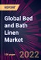 Global Bed and Bath Linen Market 2023-2027 - Product Thumbnail Image