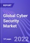 Global Cyber Security Market (By Segment, End-Users & Region): Insights & Forecast with Potential Impact of COVID-19 (2022-2026) - Product Thumbnail Image
