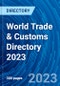 World Trade & Customs Directory 2023 - Product Thumbnail Image