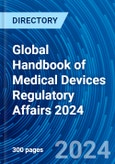 Global Handbook of Medical Devices Regulatory Affairs 2024- Product Image